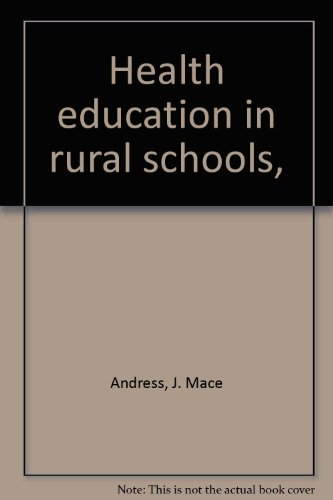 Health education in rural schools,