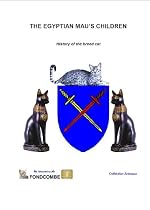 Click to Download Free Kindle Book -> The Egyptian Mau's children - story of the breed cat