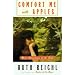 Comfort Me with Apples: More Adventures at the Table
