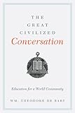The great civilized conversation : education for a world community
