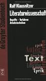 Bild zu: Literaturwissenschaft. Begriffe - Verfahren - Arbeitstechniken (Gruyter - de Gruyter Studienb&uuml;cher) (de Gruyter Studienbuch)