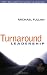 Turnaround Leadership (Jossey-Bass Leadership Library in Education)