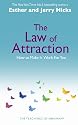 The Law Of Attraction: How to Make It Work For You