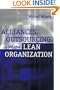 Alliances, Outsourcing, and the Lean Organization: