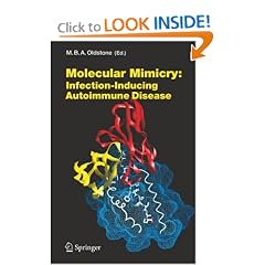 Molecular Mimicry: Infection Inducing Autoimmune Disease (Current Topics in Microbiology... by Michael B. A. Oldstone