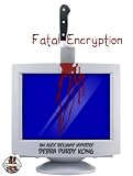 Fatal Encryption