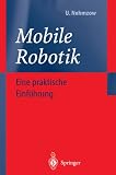 Details zu "Mobile Robotik: Eine praktische Einführung" Details zu "Mobile Robotik: Eine praktische Einführung"