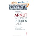 Armut in einem reichen Land: Wie das Problem verharmlost und verdr�ngt wird