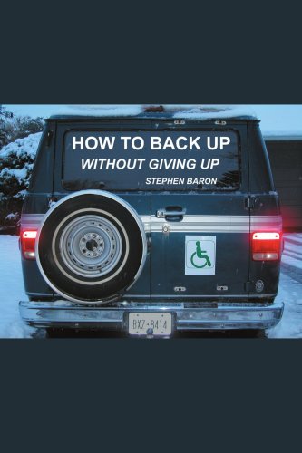 how to back up without giving up