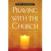 Brief Intro to Daily Office, Divine Hours, Structured Prayer