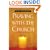 Praying with the Church: Following Jesus Daily, Hourly, Today