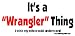 It's a Wrangler Thing I Wish My Wife Would Understand Bumper Sticker / Decal