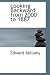 Looking Backward from 2000 to 1887