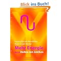 Mehr Energie durch Heilen mit Zeichen