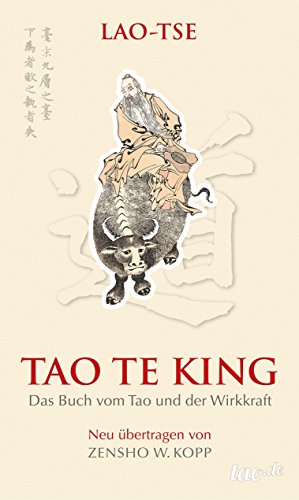 Lao-tse Tao Te King: Das Buch vom Tao und der Wirkkraft (German Edition)
