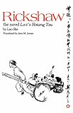 Rickshaw: The Novel Lo-t'o Hsiang Tzu