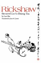 Rickshaw: The Novel Lo-t'o Hsiang Tzu