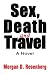 Sex, Death and Travel: A Novel