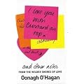 I Love You with Custard on Top: and Other Notes from the Wilder Shores of Love