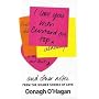 I Love You with Custard on Top: and Other Notes from the Wilder Shores of Love