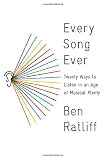 Download Every Song Ever: Twenty Ways to Listen in an Age of Musical
Plenty