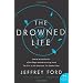 The Drowned Life (P.S.)