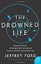 The Drowned Life (P.S.)