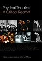Physical Theatres: A Critical Reader