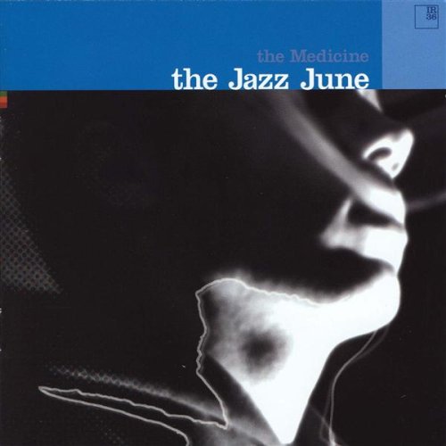 The Jazz June - The Medicine - Zortam Music