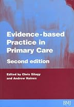 Evidence Based Practice in Primary Care (EvidenceBased Medicine)