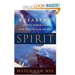 Breaking of the Outer Man and Release of the Spirit