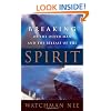 Breaking of the Outer Man and Release of the Spirit