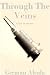 Through The Veins: An Insanity Through The Veins: An Insanity