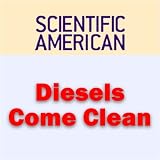 Diesels Come Clean: Scientific American (Unabridged)