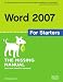 Word 2007 for Starters: The Missing Manual
