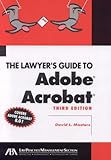 The Lawyer's Guide to Adobe Acrobat 8.0