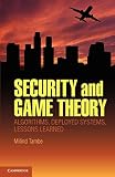 Security and game theory : algorithms, deployed systems, lessons learned