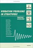 Books : Vibration Problems in Structures: Practical Guidelines