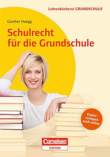Schulrecht für die Grundschule: Buch als E-Book (German Edition)