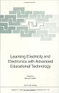 Learning Electricity and Electronics with Advanced Educational Technology (NATO ASI Series / Computer and Systems Sciences)