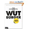 Vom Systemtrottel zum Wutb�rger