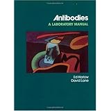 Antibodies: A Laboratory Manual