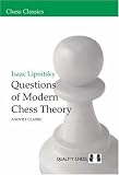 Questions of Modern Chess Theory: A Soviet Classic