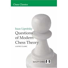 Questions of Modern Chess Theory: A Soviet Classic (Chess Classics)