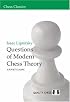 Questions of Modern Chess Theory: A Soviet Classic