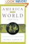America and the World, 1898-2025: Achievements, Failures, Alternative Futures