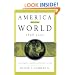 America and the World, 1898-2025: Achievements, Failures, Alternative Futures