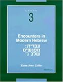 Encounters in Modern Hebrew: Level 3