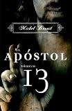 El apóstol número 13 (Spanish Edition)