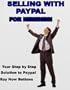 Selling With PayPal For Newbies: Your Step-By-Step Guide To PayPal Buy Now Buttons